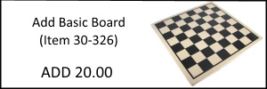 Basic Chess Board (Add 20.00)