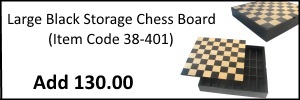 Large Black Storage Chess Board (Add 130.00)